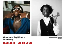 Vibez Inc – Malaika Ft. Seyi Vibez & Stonebwoy