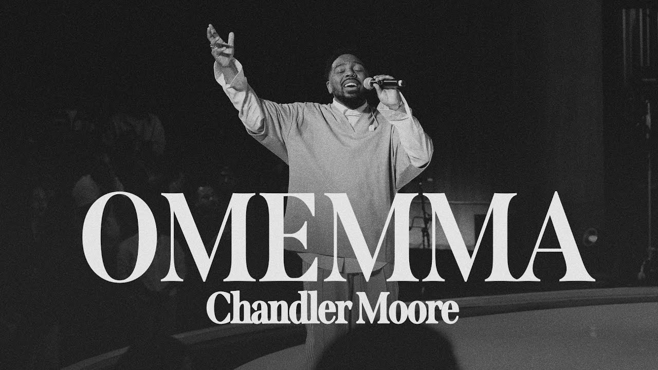 Chandler Moore – Omemma