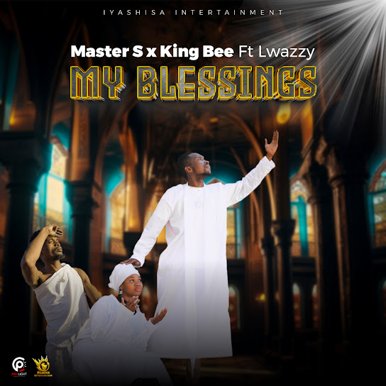 Master S – My Blessings ft. King Bee